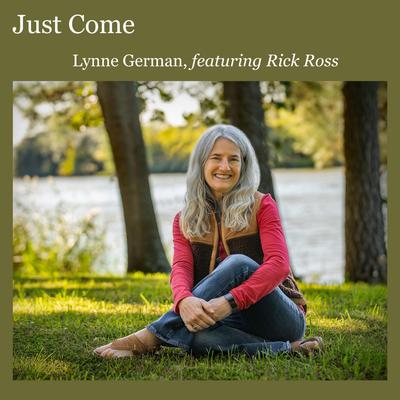 Just Come By Lynne German, THE ORIGINAL RICK W ROSS, Jacob Naggy's cover