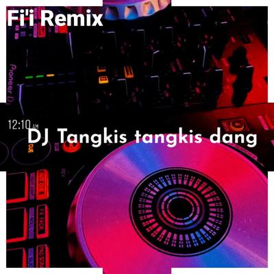 DJ Tangkis tangkis dang (INS)'s cover