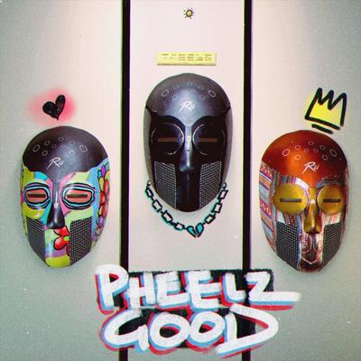 Pheelz Good's cover