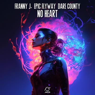 No Heart By Franny J., Epic Flyway, Dare County's cover