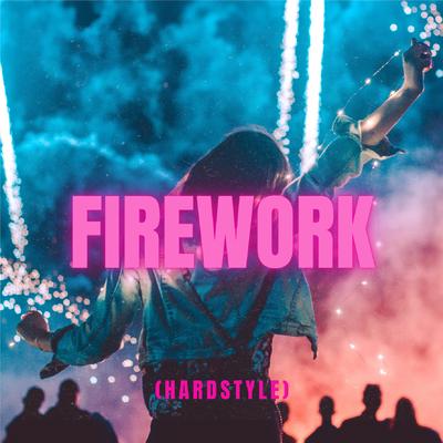 Firework (Hardstyle)'s cover