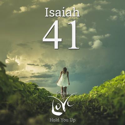 Isaiah 41 - Hold You Up By Project of Love's cover