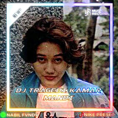 DJ TRAGEDI KAMAR MANDI STYLE PANI FVNKY (INS)'s cover
