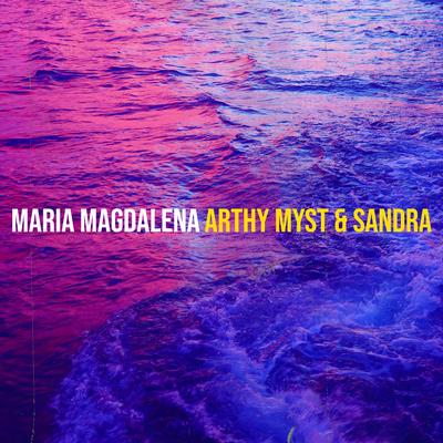 Maria Magdalena By Arthy Myst, Sandra's cover
