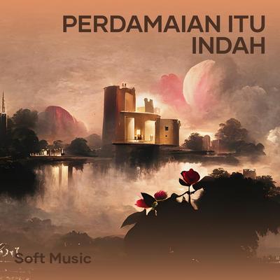 Perdamaian Itu Indah's cover