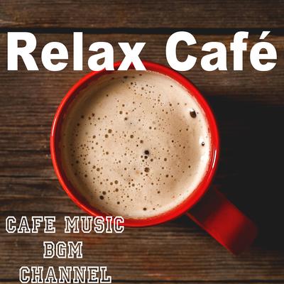 Jazz & Relax By Cafe Music BGM channel's cover