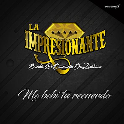 LA IMPRESIONANTE BANDA EL DIAMANTE DE ZIRAHUEN's cover