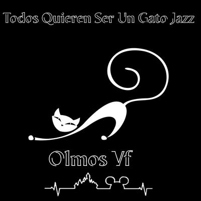 Todos Quieren Ser Un Gato Jazz's cover