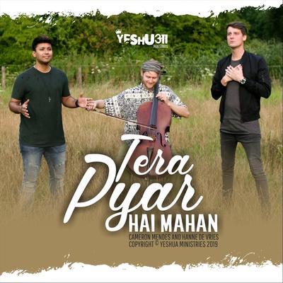 Tera Pyar Hai Mahan (feat. Hanne De Vries) By Yeshua Ministries, Hanne de Vries's cover