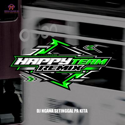 DJ NGANA SETINGGAL PA KITA's cover