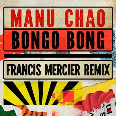 Bongo Bong - Je ne t'aime plus (Francis Mercier Remix)'s cover