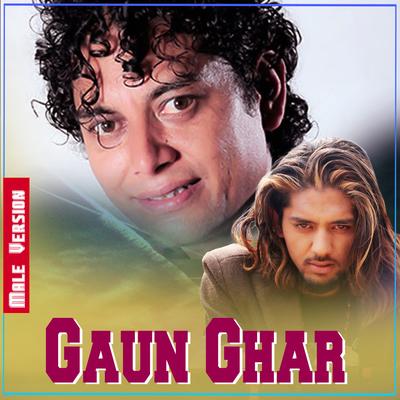 Gaun Ghar (Male Version)'s cover