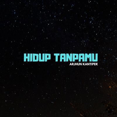 Hidup Tanpamu's cover