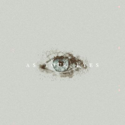 As Your Eyes By Satier's cover