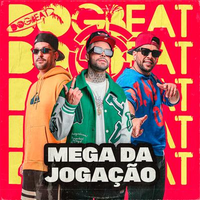 Mega da Jogação By DogBeat's cover