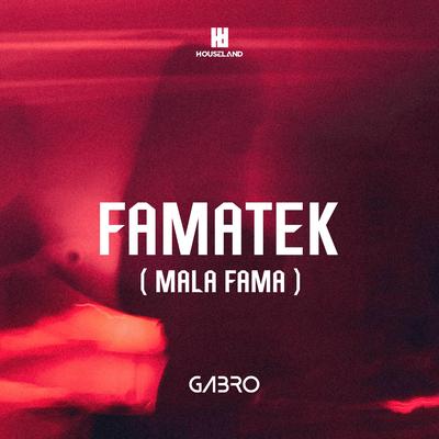 Famatek (Mala Fama)'s cover