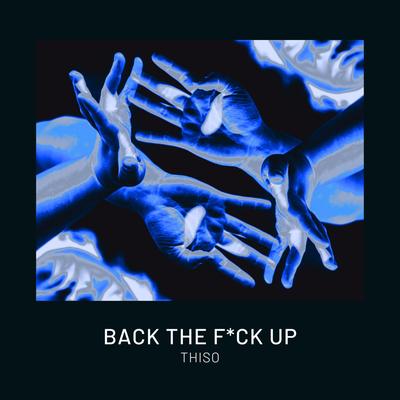 Back The F Up's cover