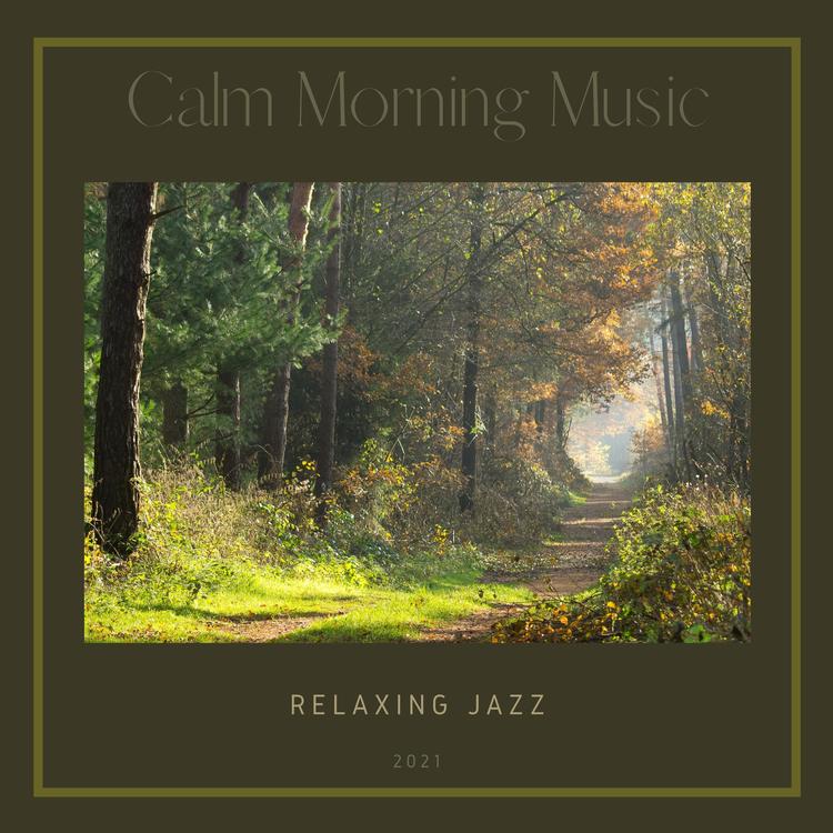 Calm Morning Music's avatar image