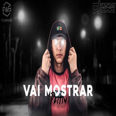 Mega Funk Vai Mostrar Peitin By DJ Weslley Oliveira's cover