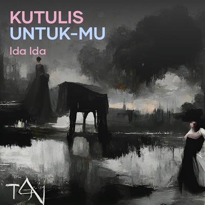 Kutulis Untuk-mu's cover