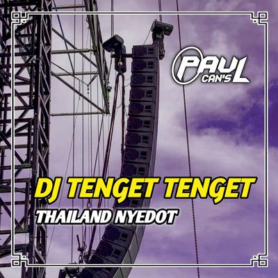 DJ Tenget Tenget Thailand Bass Nyedot's cover