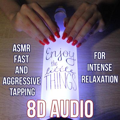 Asmr Fast and Aggressive Tapping for Intense Relaxation's cover