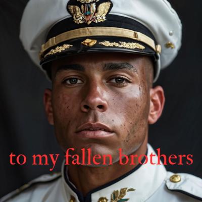 To My Fallen Brothers's cover