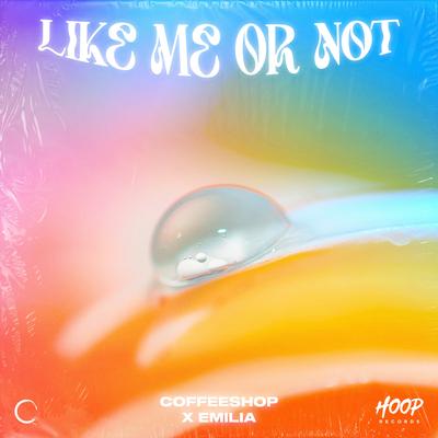 Like Me or Not By Hoop Records, Coffeeshop, Emilia Renna's cover