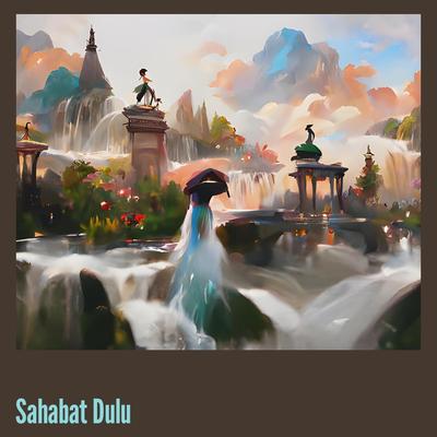 Sahabat Dulu (Acoustic)'s cover