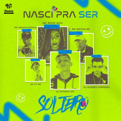 Nasci pra Ser Solteiro's cover