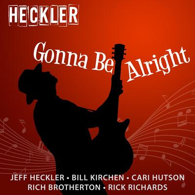 Gonna Be Alright By Heckler's cover