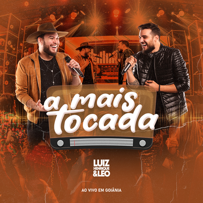 A Mais Tocada By Luiz Henrique e Leo's cover
