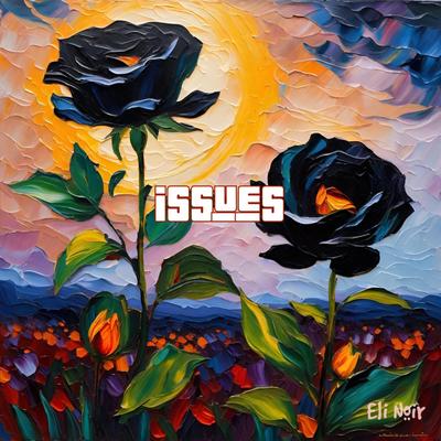 Issues By Eli Noir's cover