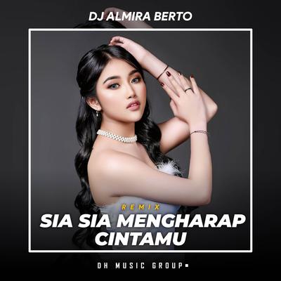 DJ SIA SIA MENGHARAP CINTAMU (Remix)'s cover