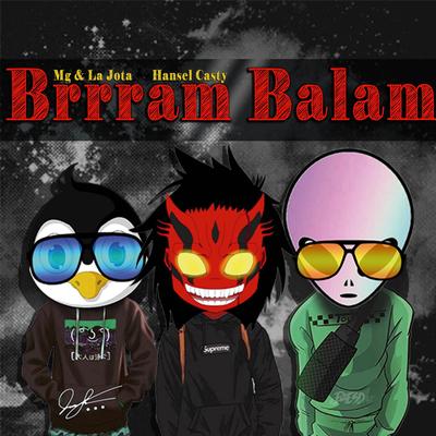 Brrram Balam By Hansel Casty, Mg & La Jota's cover