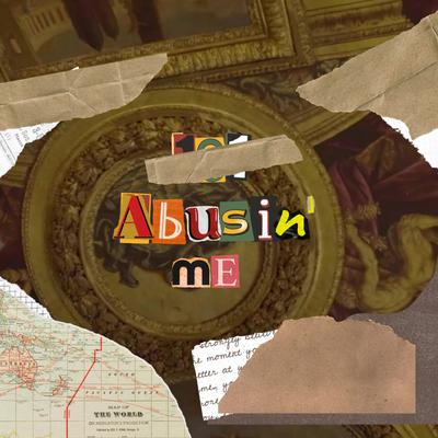 abusin' me By YANAtheartist's cover