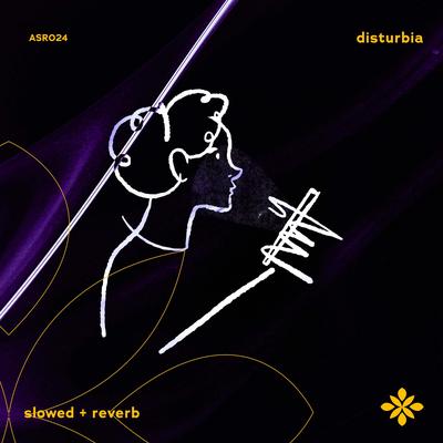 disturbia - slowed + reverb's cover