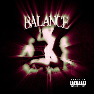 BALANCE! By Eryzz, DKmixx, Prod. Haxz, Sailler YG's cover