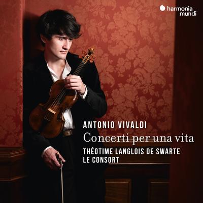 Violin Concerto in E-Flat Major, RV 250: II. Adagio By Théotime Langlois de Swarte, Le Consort's cover