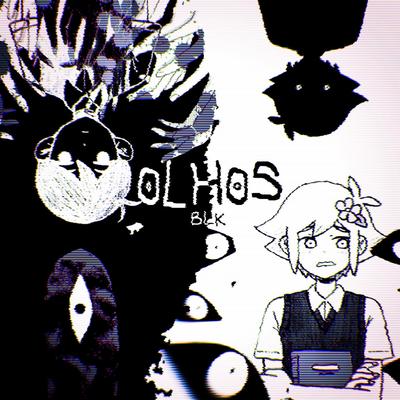 Olhos (Omori) By BLK's cover