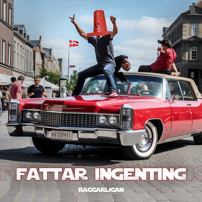 FATTAR INGENTING By Raggarligan, Perra & Berra, Bangården, Theis EZ's cover