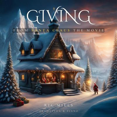 Giving (from 'Santa Claus The Movie') (Orchestral Version)'s cover