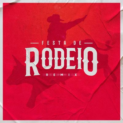 Festa de Rodeio (Remix)'s cover