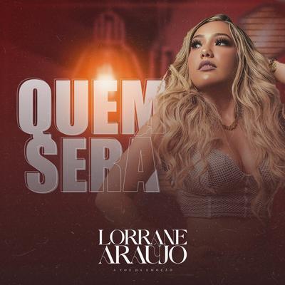 Quem Será By Lorrane Araújo's cover