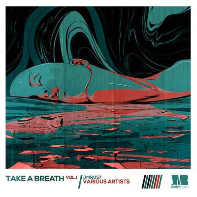 Take A Breath, Vol​.​ 1 - Compiled by Mig Madiq's cover