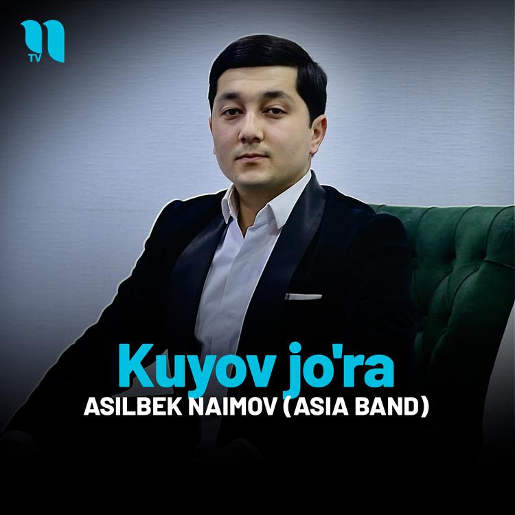 Asilbek Naimov (Asia Band)'s avatar image