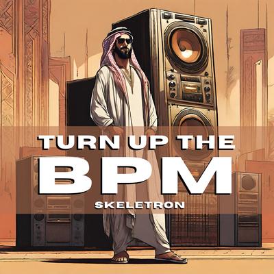 Turn up the BPM's cover