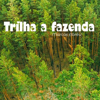 Trilha a Fazenda's cover