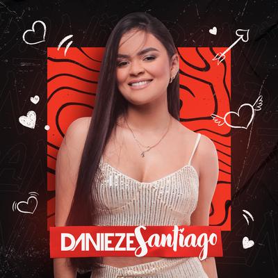 Dizem Que Sou Louca By Danieze Santiago's cover