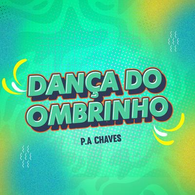 Dança do Ombrinho By Paulo André Chaves's cover